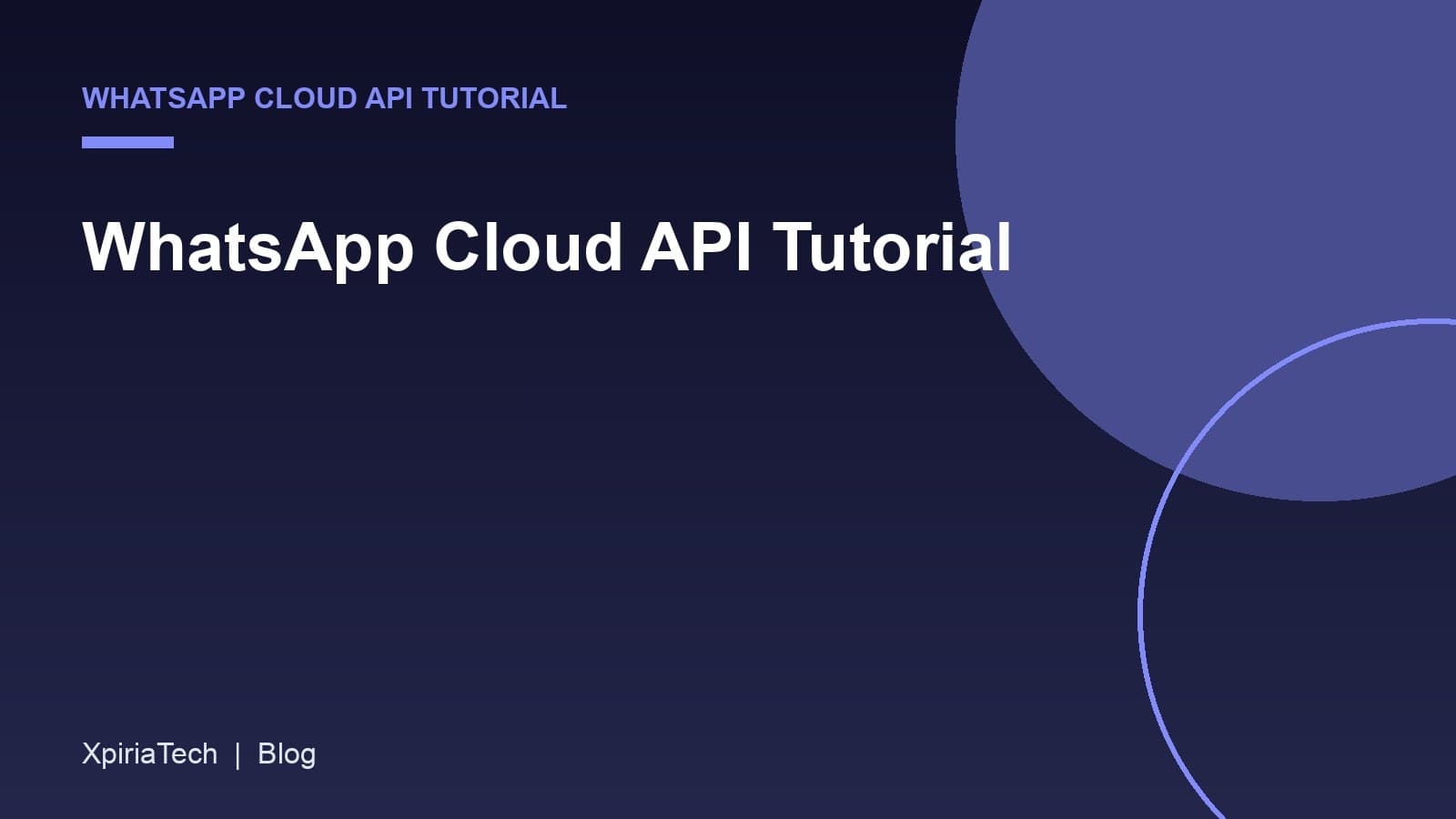Cover graphic for the article: WhatsApp Cloud API Tutorial